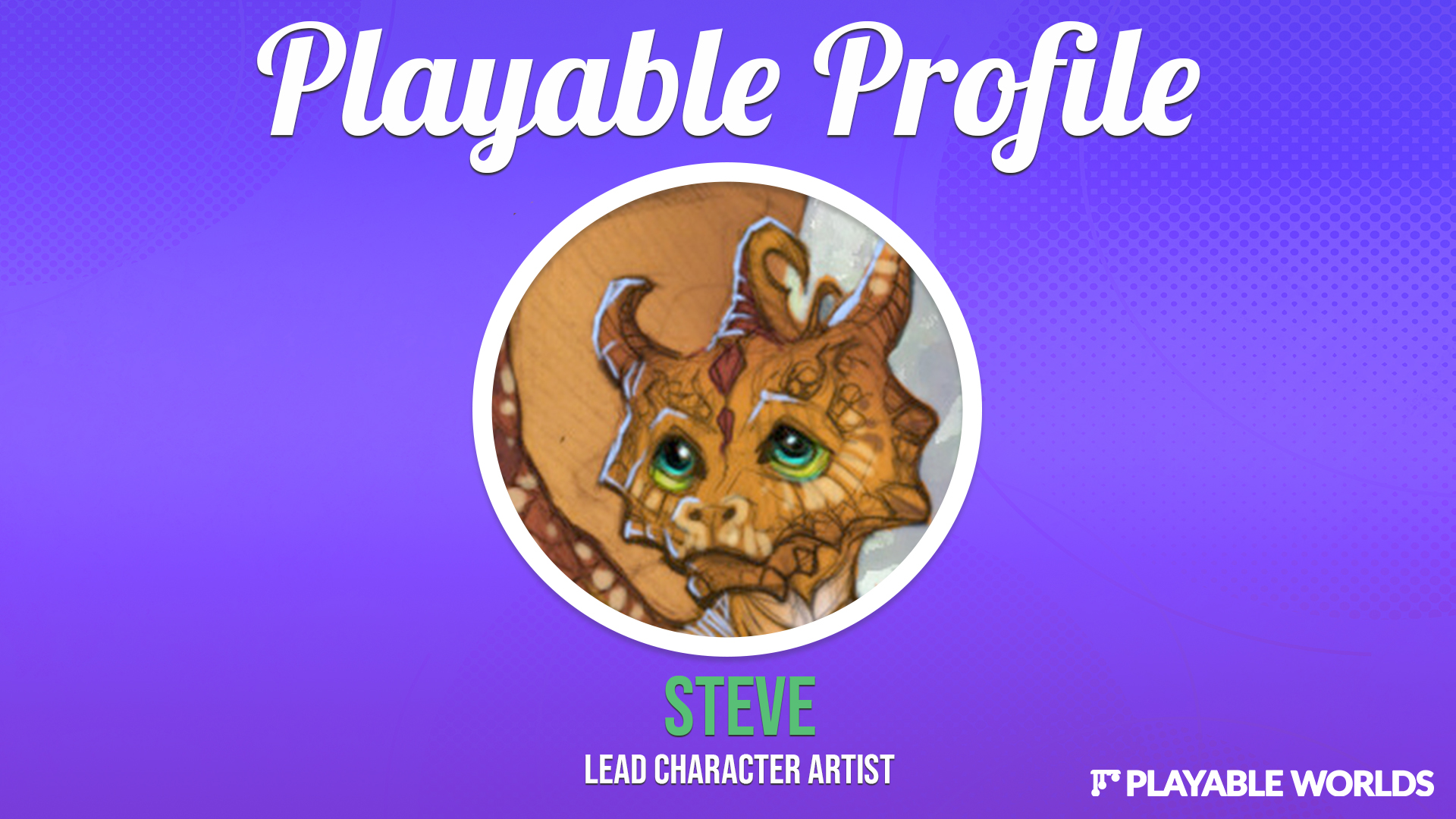 Playable Profile: Steve, lead character artist