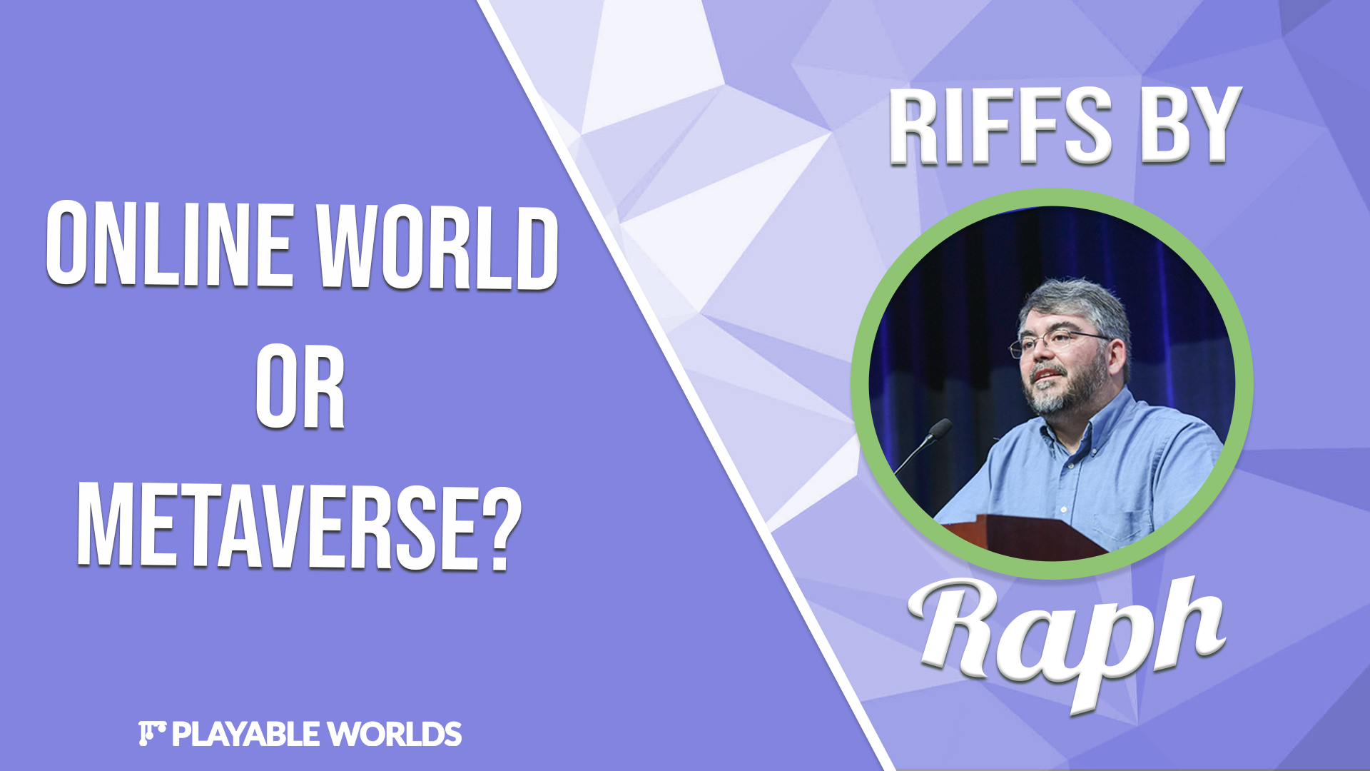 Riffs by Raph: Online World or Metaverse?